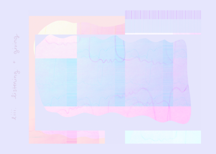 alexa dexa's dreaming our futures + embodying our dreams oracle//composition card reads listening + giving and features a pastel pink to blue overlay scale so purples come up in the in‑betweens. And it's got ‑‑ if you imagined a hand, the shape of a hand where maybe there were extra fingers and all of them were just sort of like little lumps, so shorter and not as long and they are sort of reaching -- there are some from below that are reaching up and there are some from up that are reaching below.  And their little squiggly shapes are glitched out into both larger color patterns that are overlaid as well as like the little crayon drawings of these little reaching and gathering somewhat reminiscent of hand shapes.